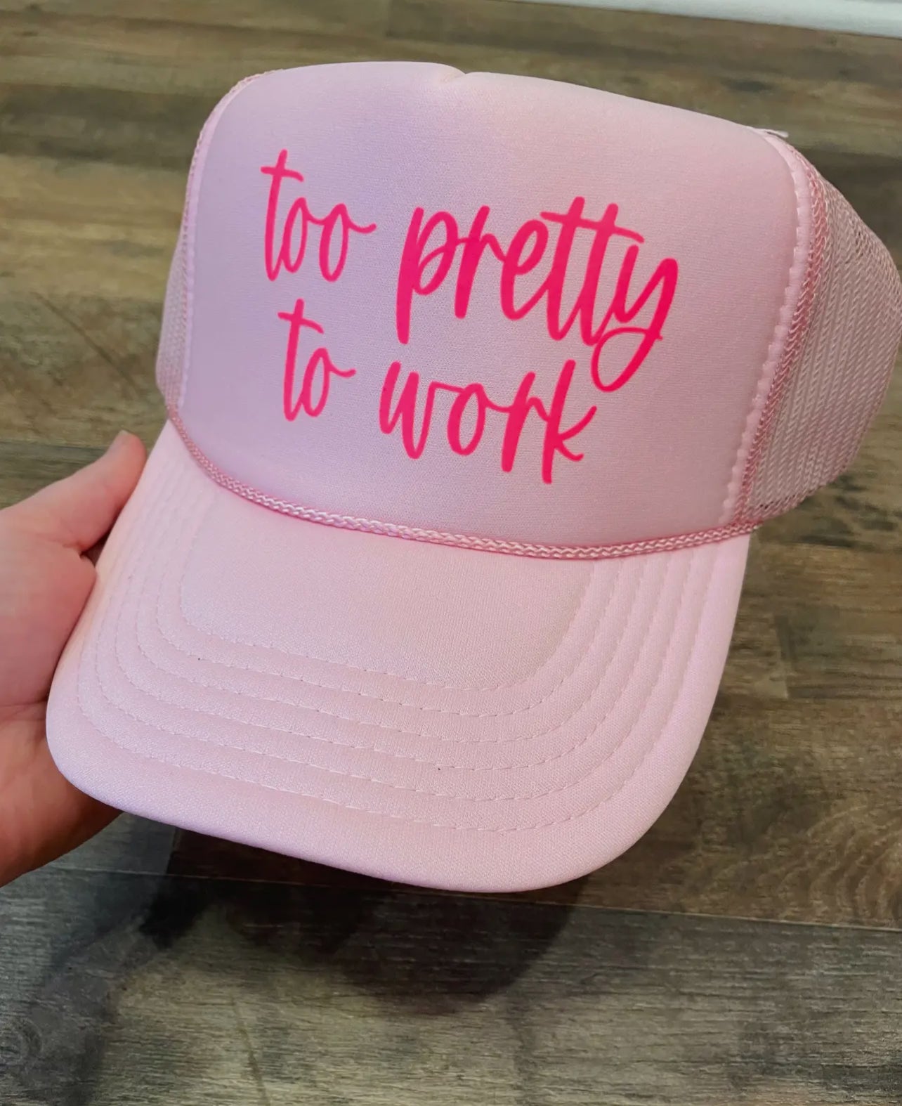 Too Pretty To Work Trucker Hat